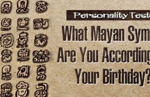 What Mayan Symbol Are You According To your Birthday?