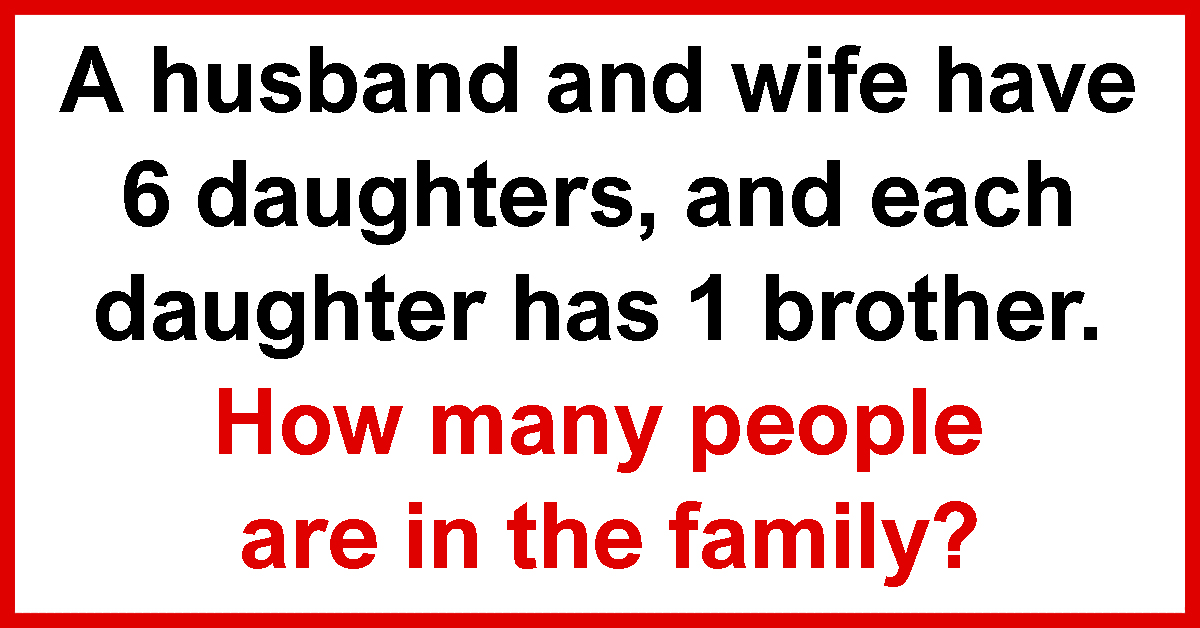 Most people can't answer this riddle: How many people are in the family?