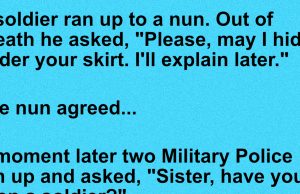 A soldier wants to hide from military police.