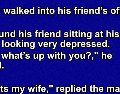 Hilarious story: A guy walked into his friend’s office.