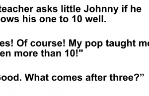 A teacher asks little Johnny if he knows his one to 10 well.