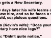 Kevin gets a New Secretary.