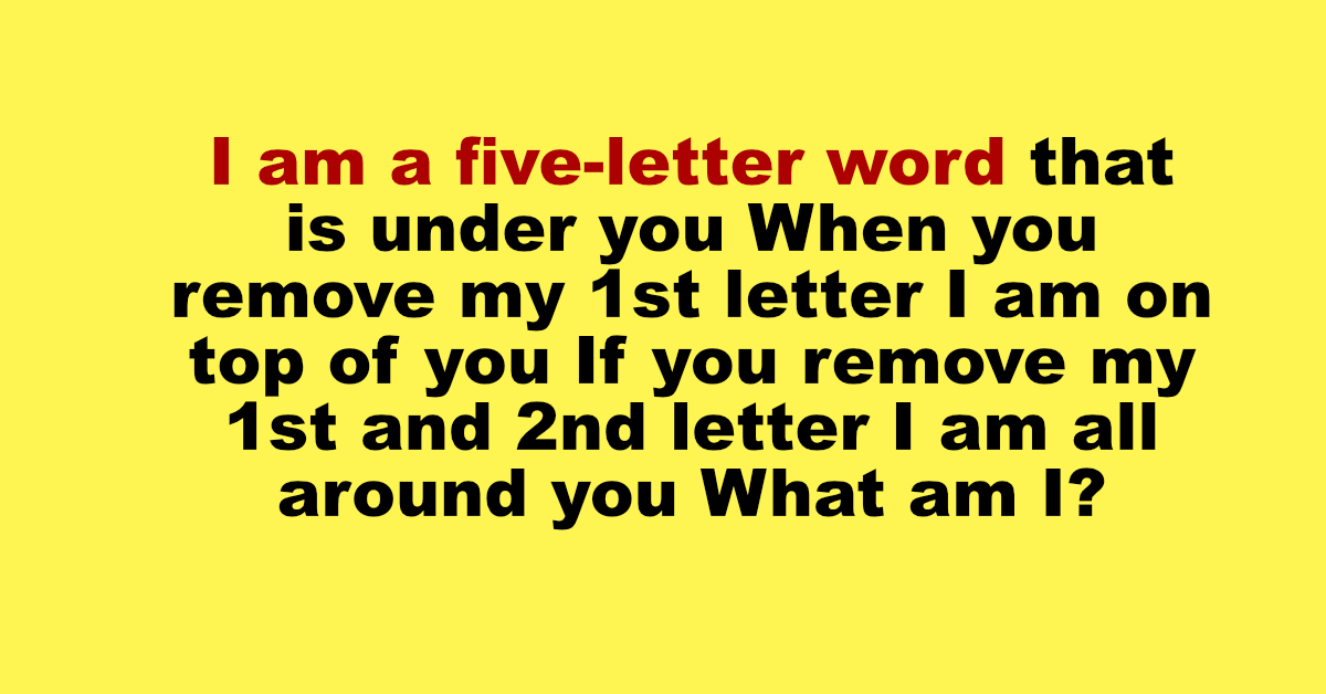 riddle-for-you-i-am-a-five-letter-word-that-is-under-you