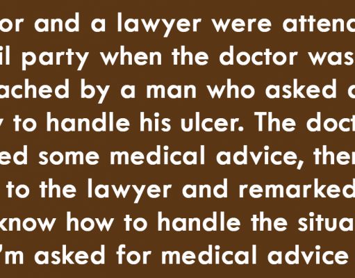 A Doctor and a Lawyer.