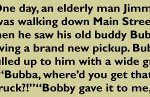 Bubba driving a brand new pickup.