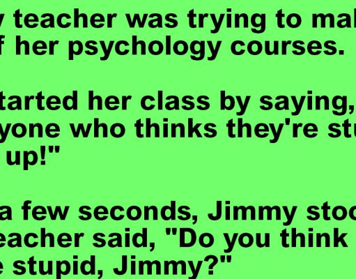 A New Teacher Was Testing Children.