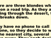 Three blondes are on a road trip.