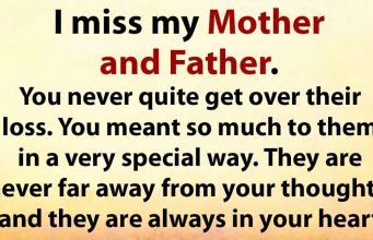 I miss my Mother and Father