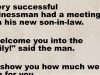 A man had a meeting with his new son-in-law.
