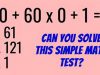 Are You Smart Enough to Solve This Math Problem? Most People Get It Wrong