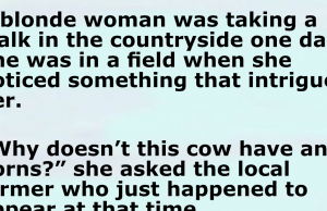 A blonde woman was walking in the countryside one day