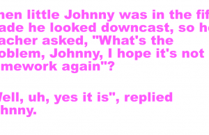 When little Johnny was in the fifth grade