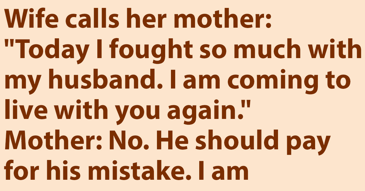 Husband Pay For His Mistake. Wife calls her mother: