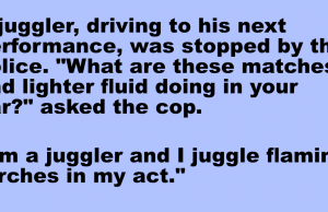 A juggler was driving to his next performance