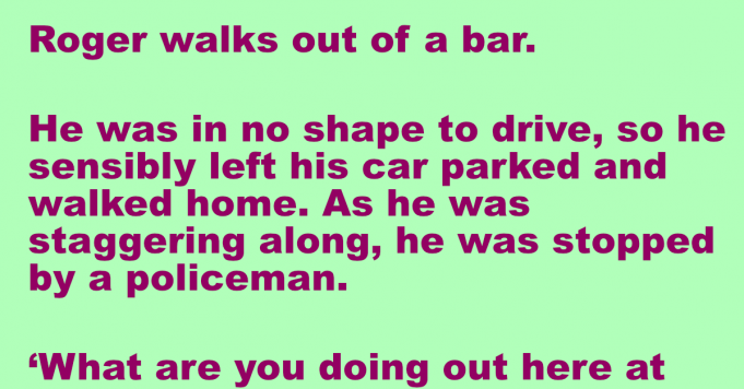 Roger walks out of a bar.