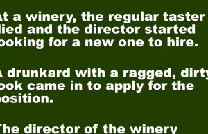 A winery started looking for a new taster.