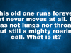 Riddle today: This old one runs forever