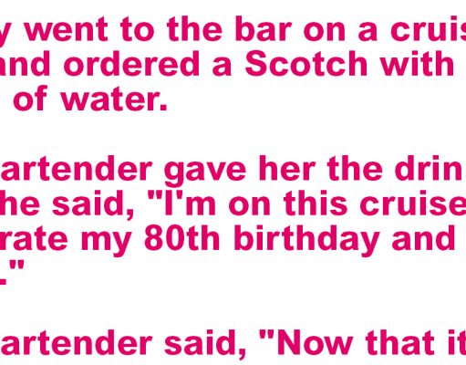 A lady went to the bar on a cruise ship
