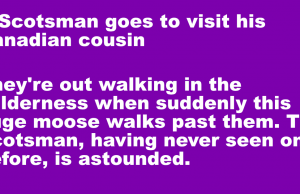 A Scotsman goes to visit his Canadian cousin