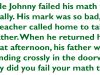 Little Johnny Failed His Math Test