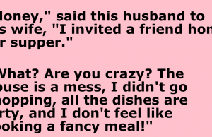 Husband invited a friend home for supper.