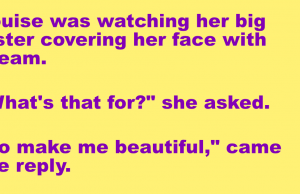 Louise was watching her big sister covering her face with cream.