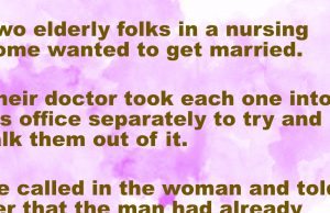 Two elderly folks in a nursing home wanted to get married.