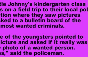 Little Johnny’s kindergarten class was on a field trip.