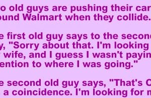 Two old guys are pushing their carts around Walmart