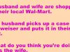 A husband and wife are shopping in their local Wal-Mart.