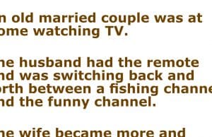 Husband flipping between a fishing and funny channel.