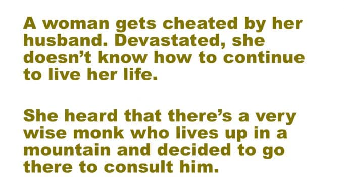 A woman sought advice from a monk