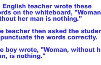 An English teacher asked student to punctuate the words correctly.