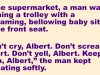 A man was in a supermarket with a screaming baby.