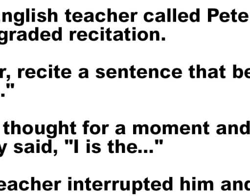 English teacher called Peter for a graded recitation