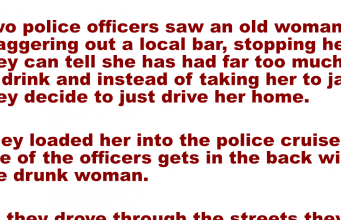 Two police officers saw a drunken old woman