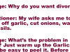 My wife asks me to peel off Garlic