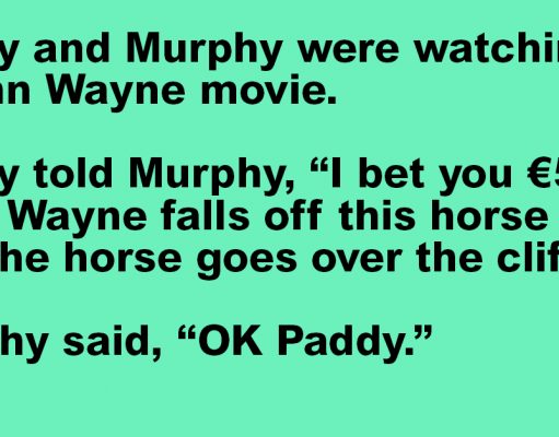 Paddy and murphy were watching a movie