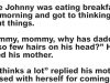 Little Jonny Asked His Mother