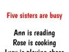 Riddle: There are 5 sisters in a room.